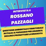 Questione ambientale e territoriale in Italia - Intervista a Rossano Pazzagli