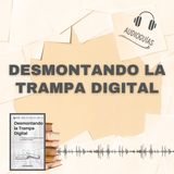 📕Guía DESMONTANDO LA TRAMPA DIGITAL _7 Razones para Considerar Borrar tus Redes Sociales + PDF📥