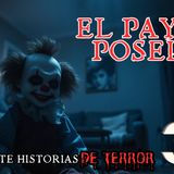 🔴#35 El payaso poseído 😱 Jamás creerás lo que llegó hacer #historiadeterror #relatosobrenatural