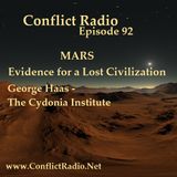 Episode 92  MARS: Evidence Of Lost Civilizations | George Haas The Cydonia Institute