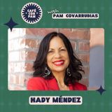 Why Latinas Need to Speak Up with Hady Méndez