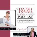 What It Really Means to Be Rich Beyond the Numbers with Kalee Boisvert