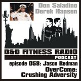 Episode 058 - Jason Redman:  Overcome - Crushing Adversity