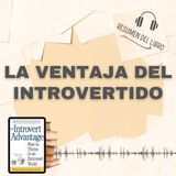 LA VENTAJA DEL INTROVERTIDO 📗 Resumen del Libro - Ideas Clave de MARTI OLSEN (Baja tu PDF📥)