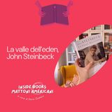 La valle dell'eden di John Steinbeck - #MATTONIAMERICANI