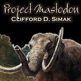 Project Mastodon by Clifford D. Simak | Full Audiobook | Audiobook Time