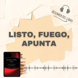 LISTO, FUEGO, APUNTA 📗 Resumen del Libro - Ideas Clave de MICHAEL MASTERSON (Baja tu PDF📥)