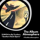 E:144 - Drive-By Truckers - "Southern Rock Opera"