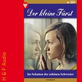 [German] - Im Schatten der schönen Schwester - Der kleine Fürst, Band 334 (ungekürzt) by Viola Maybach