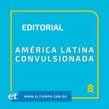 América Latina convulsionada