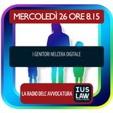 I GENITORI NELL’ERA DIGITALE – Mercoledì 26 Settembre 2018 #Svegliatiavvocatura
