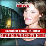 Caso Garlasco, Spunta Una Nuova Testimone: Gravi Accuse Alla Cugina di Chiara Poggi!