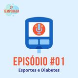 #T02E01 - Esportes e Diabetes