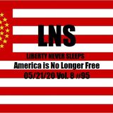 America is No Longer Free 05/21/20 Vol. 8 #95