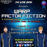Warp Factor Fiction: Unraveling Discovery's Second Season Part 2
