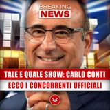 Tale E Quale Show, Carlo Conti: Ufficiale, 11 I Concorrenti in Gara!