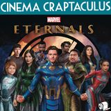 CINEMA CRAPTACULUS 70: "Eternals"