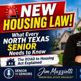 New Housing Law - Inside The 21st CENTURY ROAD TO HOUSING ACT - Senior To Seniors Podcast
