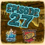 Episode 27 - "Woody Flesh"