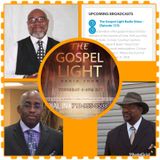 The Gospel Light Radio Show - (Episode 123)