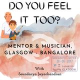 Mentor & Musician, Glasgow-Bangalore