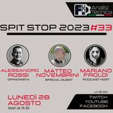 Spit Stop 2023 - Puntata 33