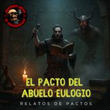 HORROR CAST: EL PACTO DEL ABUELO EULOGIO