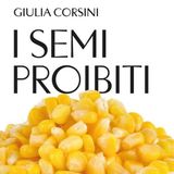 Giulia Corsini "I semi proibiti"