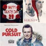 Happy Death Day 2U / Serenity / Cold Pursuit / Top 10 James Horner (Pt 1)