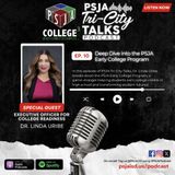 Episode 10: Unlocking College Dreams: Inside PSJA’s Early College Program