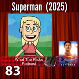 WTF 83 "Superman" (2025)