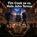 Tim Cook se va. Hola John Thernus