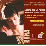 Ep.2 | Il Rumore del Ferro – la stazione – l’ombra del destino (Anna Karenina) |Catia Yakamoz