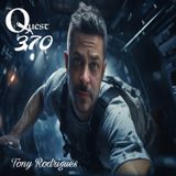 The Quest 370. Tony Rodrigues