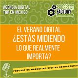 El verano digital: ¿Estás midiendo lo que realmente importa?
