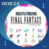 Iniciativa Final Fantasy ⚔️ (#LunesPodcastero)