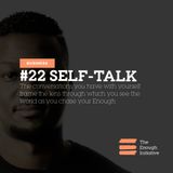 22. Self-Talk - How it frames what you see