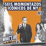 07. Momentos icónicos de Nueva York | T01E07