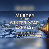 Miss Marple Boards the Winter Express… One Passenger Won’t Arrive