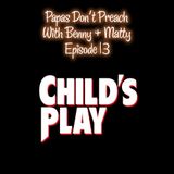Episode 13: Child's Play