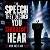 TRRS 07-17-26 The Speech They Decided You Shouldn’t Hear