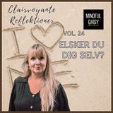 Selvkærlighed : Elsker du dig selv