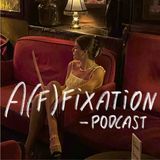 Introducing A(f)fixation with Emilia Rieth