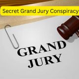 Grand Jury Conspiracy