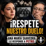 ¡“RESPETE NUESTRO DUELO”! Ana María Saavedra le responde a Petro 🇨🇴