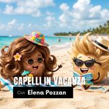 CAPELLI IN VACANZA