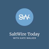 SaltWire Today - Tuesday, June 14th 2022