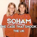 SOHAM - The Case That Shook The UK