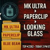 TSP #2262 — CIA Black Ops: MK Ultra to Paperclip, Looking Glass, Blue Beam w/ Ken Villei