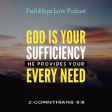God is Your Sufficiency He Provides Your Every Need